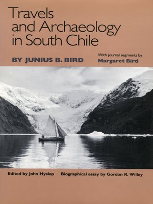 cover image of Travels and Archaeology in South Chile
